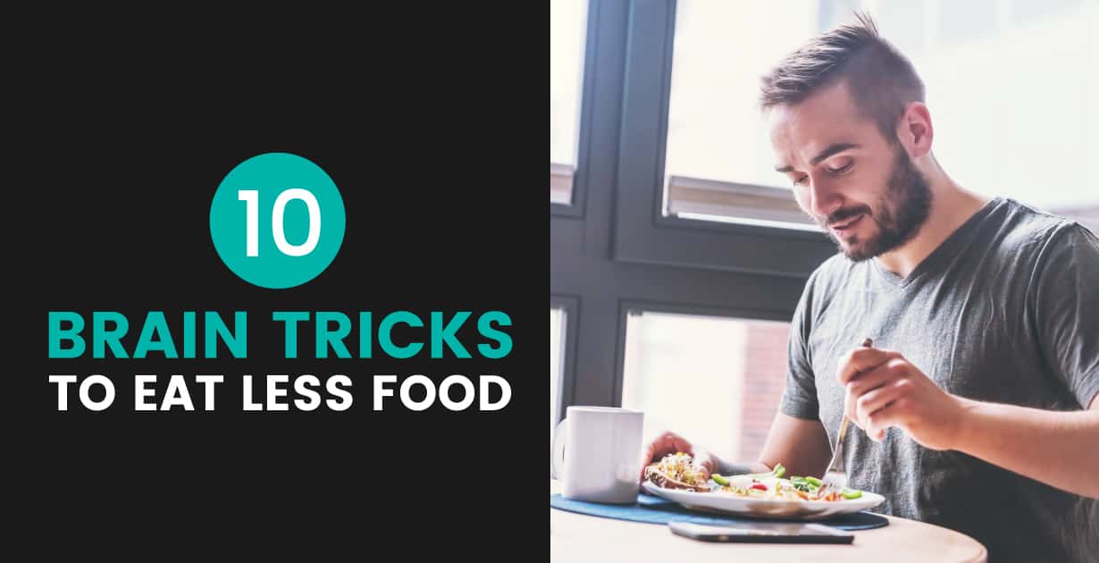 Taille des portions: 10 façons d'inciter votre cerveau à manger moins